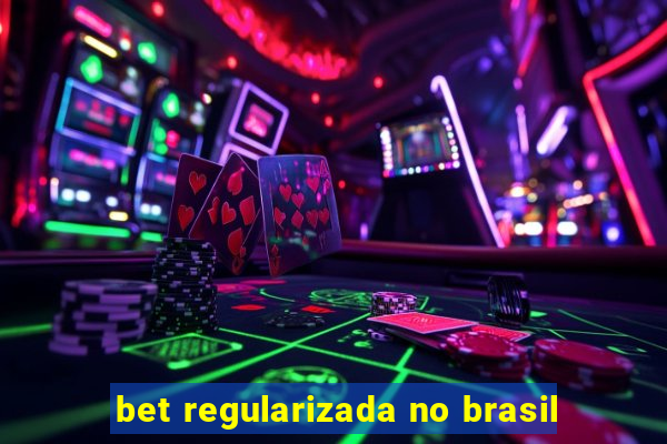 bet regularizada no brasil